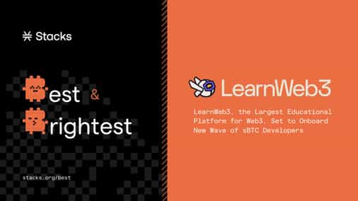 LearnWeb3, the Largest Educational Platform for Web3, Set to Onboard New Wave of sBTC Developers